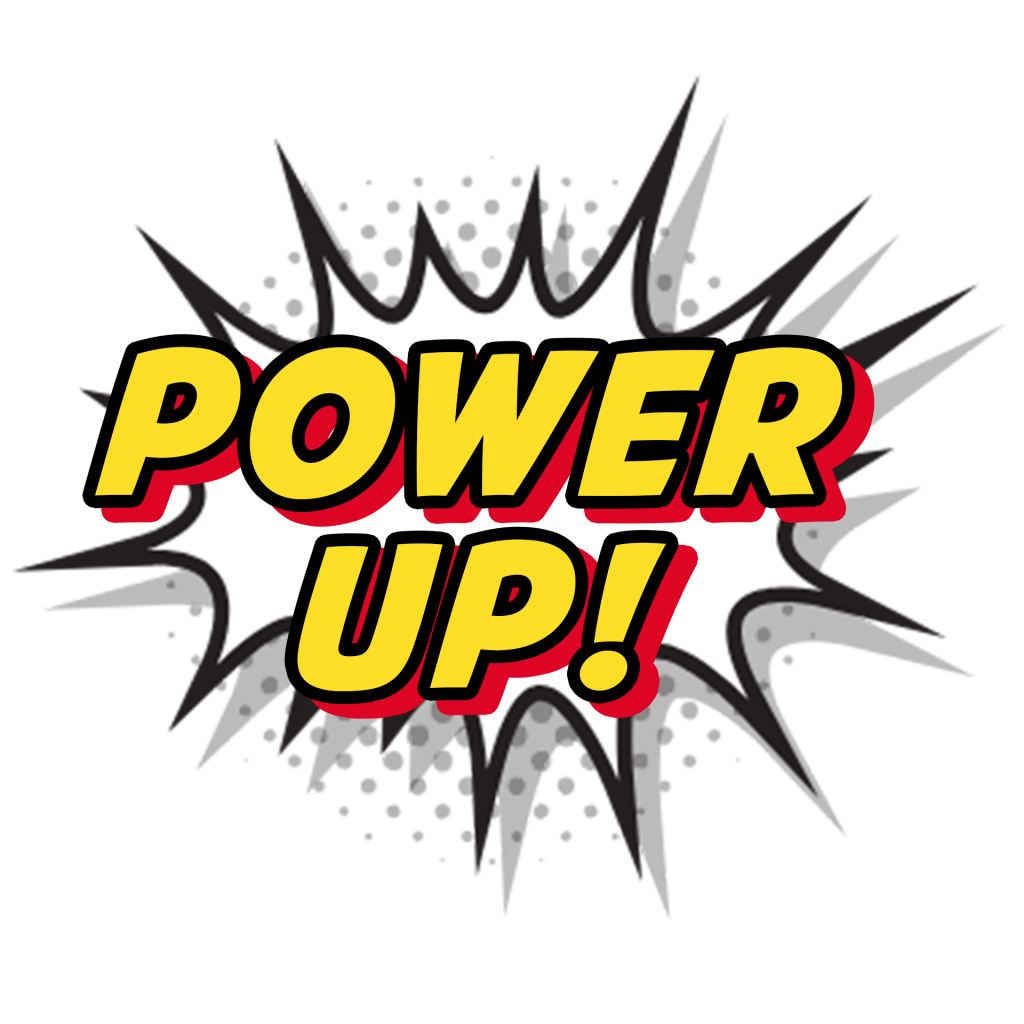 POWER UP